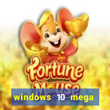 windows 10 mega lite premium download